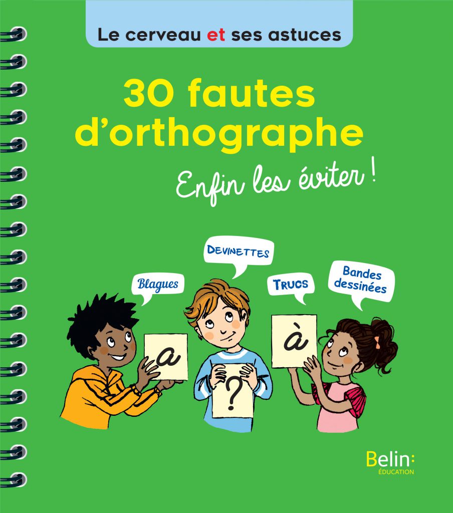 couverture livre enfant 30 Fautes d'orthographe enfin les eviter