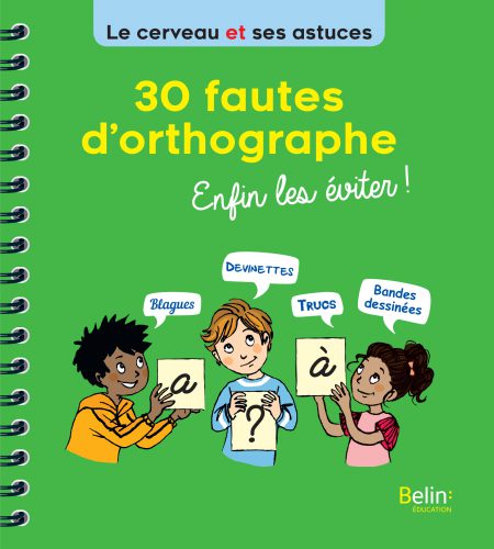 couverture livre enfant 30 Fautes d'orthographe enfin les eviter