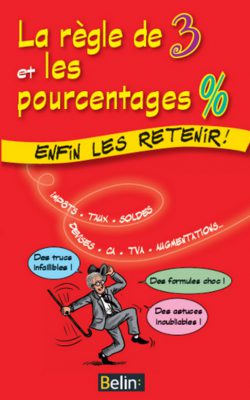 couverture la regle de trois et les pourcentages enfin les retenir